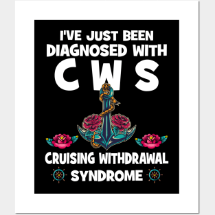 I've Just Been Diagnosed With CWS Cruising Withdrawal Syndrome Posters and Art